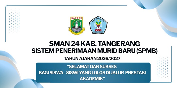 Informasi Pengumuman Jalur Akademik SPMB SMAN 24 Kab. Tangerang Tahun Ajaran 2026/2027